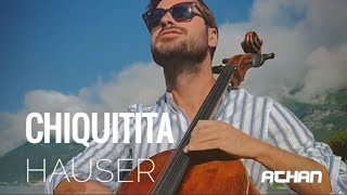 Chiquitita  ABBA Lyrics  Cover Cello by HAUSER [upl. by Idnaj998]