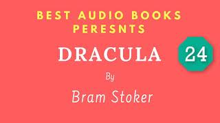 Dracula Chapter 24 By Bram Stoker Full AudioBook [upl. by Eniamrehs]