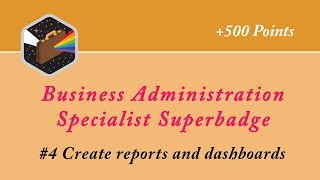 4 Create reports and dashboards  Business Administration Specialist  Salesforce  Admin Trailmix [upl. by Skelly]