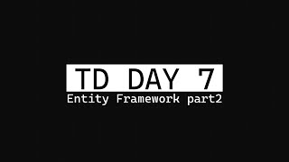 Entity Framework Still  Till Dev Day 7 [upl. by Aiksas]