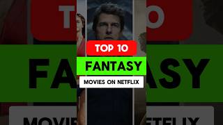 Top 10 Fantasy Movies on Netflix netflixmovies top10 fantasymovies [upl. by Deidre]