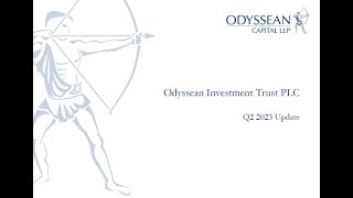 Odyssean Investment Trust  Q2 2023 Portfolio Manager Update  26th July 2023 [upl. by Aja]