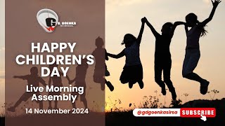 Happy Childrens Day  Live Morning Assembly  14 November 2024  Goenkan Prime Tv [upl. by Anirehtac]