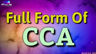 Full Form of CCA  CCA full form  CCA means  CCA Stands for  CCA का फुल फॉर्म  CCA  Beginning [upl. by Webber197]