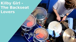 Kilby Girl  The Backseat Lovers Drum Cover [upl. by Htebsle]