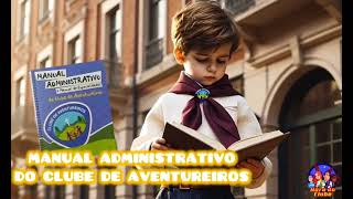 Manual Administrativo do Clube de Aventureiros  223 [upl. by Yannodrahc663]