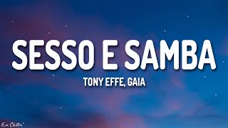 Tony Effe Gaia  SESSO E SAMBA TestoLyrics [upl. by Rosie118]