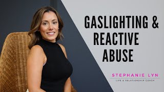 Gaslighting and Reactive Abuse [upl. by Dlnaod]