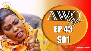 AWO YAYE EP 43 [upl. by Beaufort]