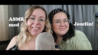 ASMR med Josefin [upl. by Trauner]