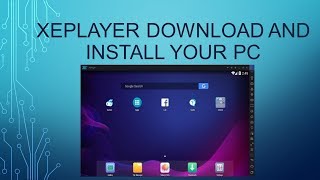 Xeplayer download and install your pc without problem [upl. by Cornelle]