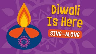 Diwali Is Here  School Sing Along [upl. by Weisburgh346]