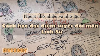 Cách học để đạt điểm tuyệt đối môn Lịch Sửhọc ít nhớ nhiều và lâugiveaway [upl. by Rasia174]