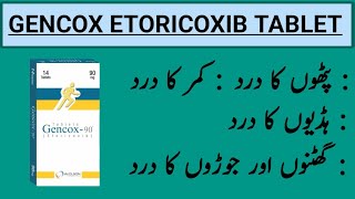 Gencox Tablet Uses In Urdu  Etoricoxib Tablet Dosage  Gencox 60mg amp 90Mg Tablet sideeffects [upl. by Chere]