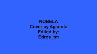 Nobela cover by Agsunta [upl. by Anaila762]