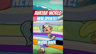 📣Water Park Update in AVATAR WORLD 😍😱 [upl. by Enylekcaj325]