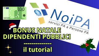 NoiPA e Bonus Natale 2024 per dipendenti pubblici il tutorial passo passo [upl. by Feodore]