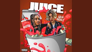 Juice feat Gavin Magnus [upl. by Bailie]