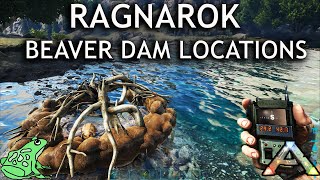 Ragnarok Beaver Dam Locations  Ark Survival Evolved  Castoroides Spawns [upl. by Leira]