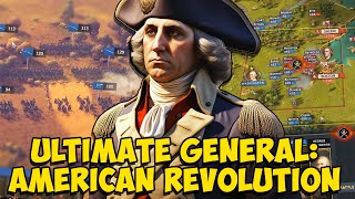 Campaign And Battle Gameplay Reveal  Ultimate General American Revolution [upl. by Aikcin]