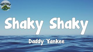 Shaky ShakyDaddy YankeeLetraLyrics [upl. by Anura371]