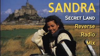 Sandra  Secret land  Reverse radio mix [upl. by Anoyek]