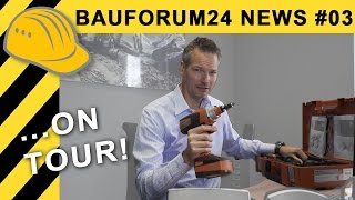 BAUFORUM24 NEWS 03  ON TOUR amp Fein 18V Akkuschrauber GIVE AWAY [upl. by Eisaj689]