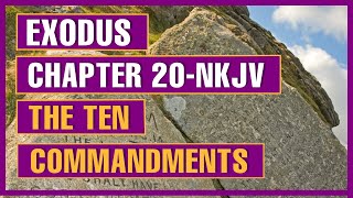 Exodus 20  The Ten Commandments NKJV [upl. by Hedi117]