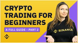 Trading Cryptocurrency for Beginners Full Guide  Part 2 [upl. by Dnomso20]