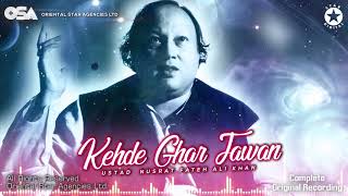 Kehde Ghar Jawan  Nusrat Fateh Ali Khan  complete full version  official HD video  OSA Worldwide [upl. by Zulema]