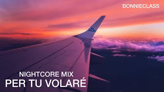 BonnieClass  Per Tu Volaré Nightcore Mix [upl. by Kraus778]