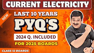 CURRENT ELECTRICITY 👉PYQs Last 10 Years Previous Year Q 💥 Current electricity class 12 pyq 2025 [upl. by Arrac37]