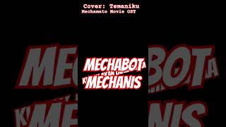 Cover Temaniku Mechamato Movie OST [upl. by Mueller]