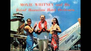 Moxie Whitney amp His Royal Hawaiian Hotel Orchestra  Flight To Hawaii  Side A [upl. by Anoyk771]