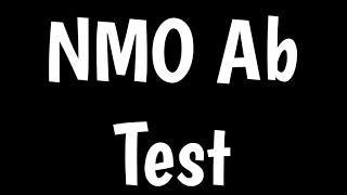 NMO Antibodies Test  Diagnosis Of Neuromyelitis Optica [upl. by Ezirtaeb682]