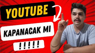 YOUTUBE KAPATILACAK MI [upl. by Luby71]