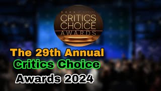 The 29th Critics Choice Awards 2024 Full Episode [upl. by Adiahs858]