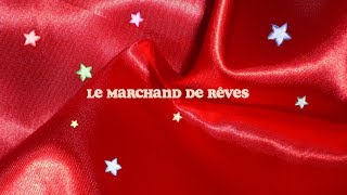 Le marchand de rêves [upl. by Ivor]