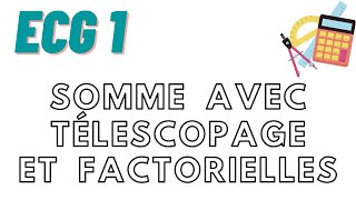 Exercice  Somme avec des factorielles et un télescopage  ECG1 [upl. by Panter875]