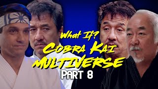 What If Cobra Kai Multiverse P8 [upl. by Sollars]