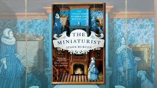 REVIEW  quotThe Miniaturistquot by Jessie Burton SPOILERS [upl. by Ellenor]