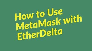 How to Use Metask with Etherdelta [upl. by Rosalia835]