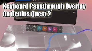 Passthrough Keyboard on Oculus Quest 2 HIDDEN FEATURE [upl. by Aehsrop]