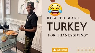 When You Put Your Cousin In Charge Of The Turkey For Thanksgiving🤦🏽‍♀️ BAD IDEA [upl. by Nylorac]