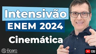 REVISÃO ENEM 2024  AULA 3  CINEMÁTICA  Professor Boaro [upl. by Sivar925]