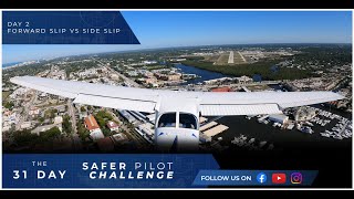 Forward Slip vs Side Slip  Day 2 of The 31 Day Safer Pilot Challenge 2024 [upl. by Henri808]