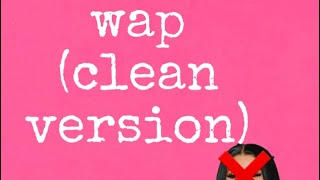 wap clean version [upl. by Neztnaj825]