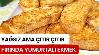 Fırında Yumurtalı Ekmek Tarifi  Kevserin Mutfağı Yemek Tarifleri [upl. by Ramedlav447]