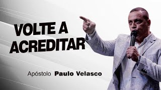 VOLTE A ACREDITAR  AP PAULO VELASCO [upl. by Idner407]