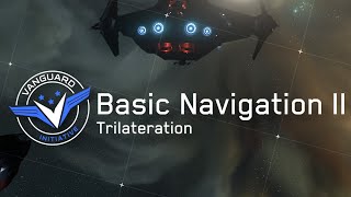 Vanguard  Initiative Academy  Basic Navigation II BNII  Trilateration [upl. by Macdonell351]